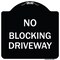 Signmission No Blocking Driveway Heavy-Gauge Aluminum Architectural Sign, 18" x 18", BW-1818-23854 A-DES-BW-1818-23854 - alternate 1